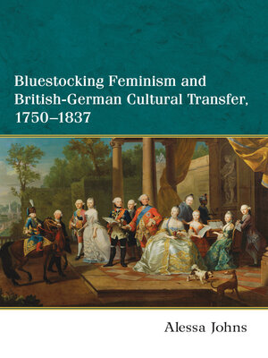 cover image of Bluestocking Feminism and British-German Cultural Transfer, 1750-1837